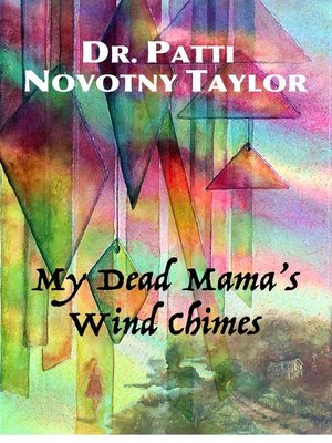 cover image of My Dead Mama's Wind Chimes